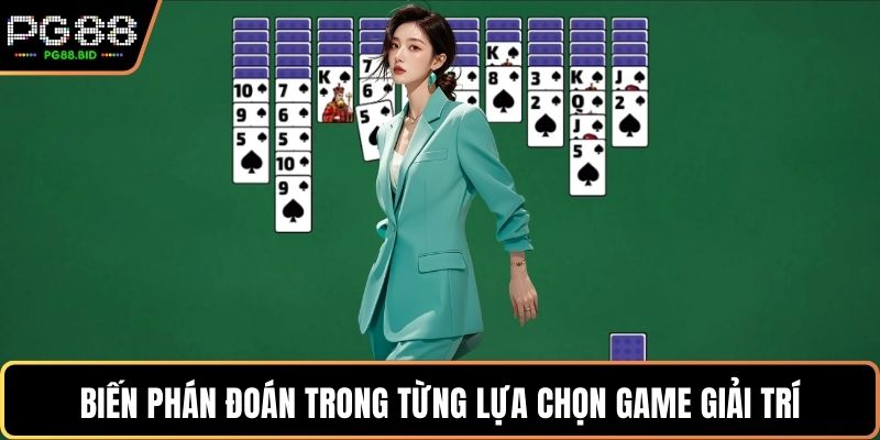 Biến phán đoán trong từng lựa chọn game giải trí