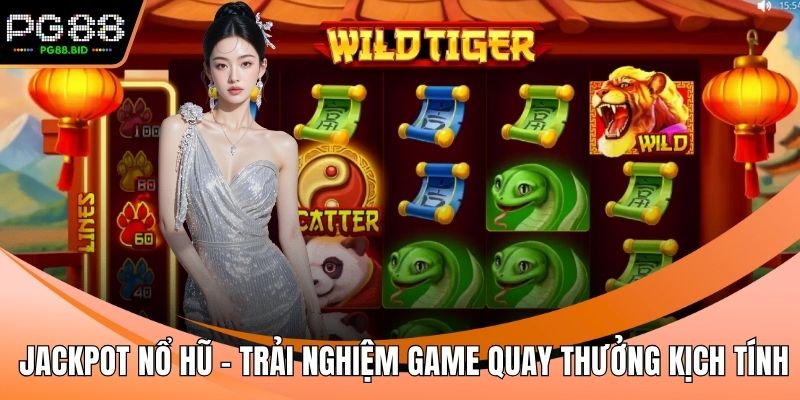 Jackpot nổ hũ
