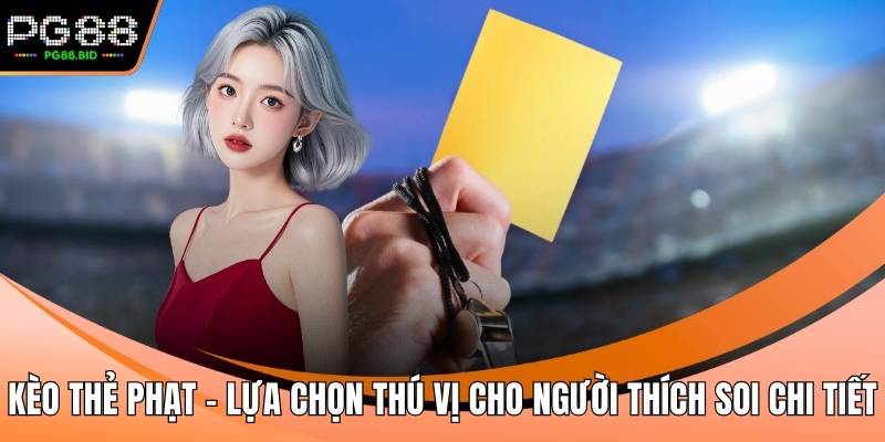 Kèo thẻ phạt