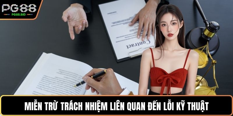 Miễn trừ trách nhiệm liên quan đến lỗi kỹ thuật