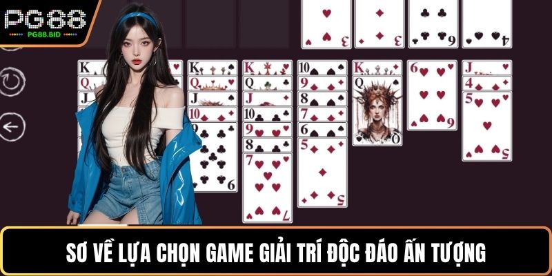Sơ về lựa chọn game giải trí độc đáo ấn tượng